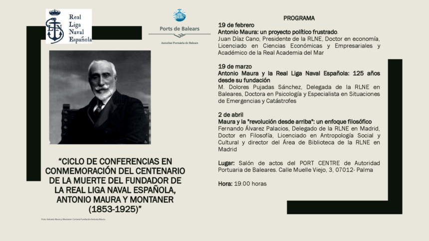La Autoridad Portuaria de Baleares colabora en el ciclo de conferencias en conmemoración del centenario de Antonio Maura